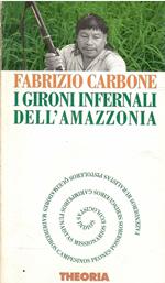 I Gironi Infernali Dell'Amazzonia