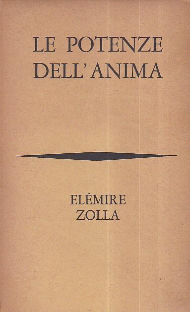 Le potenze dell' anima. Morfologia dello spirito nella storia della cultura - Elémire Zolla - copertina