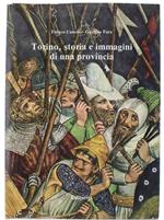 Torino, Storia E Immagini Di Una Provincia