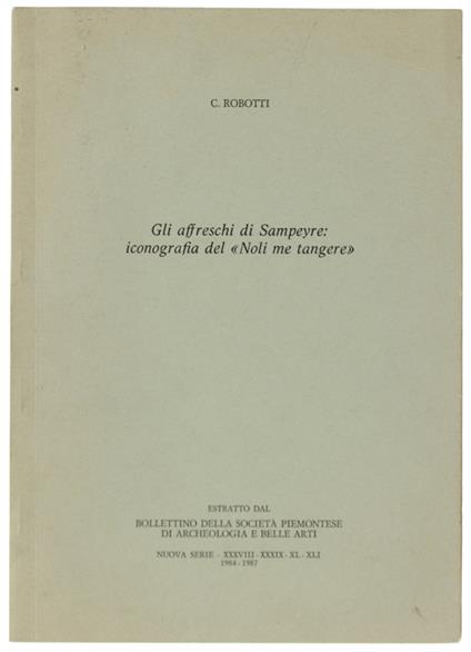 Gli Affreschi Di Sampeyre: Iconografia Del "Noli Me Tangere". Estratto - copertina