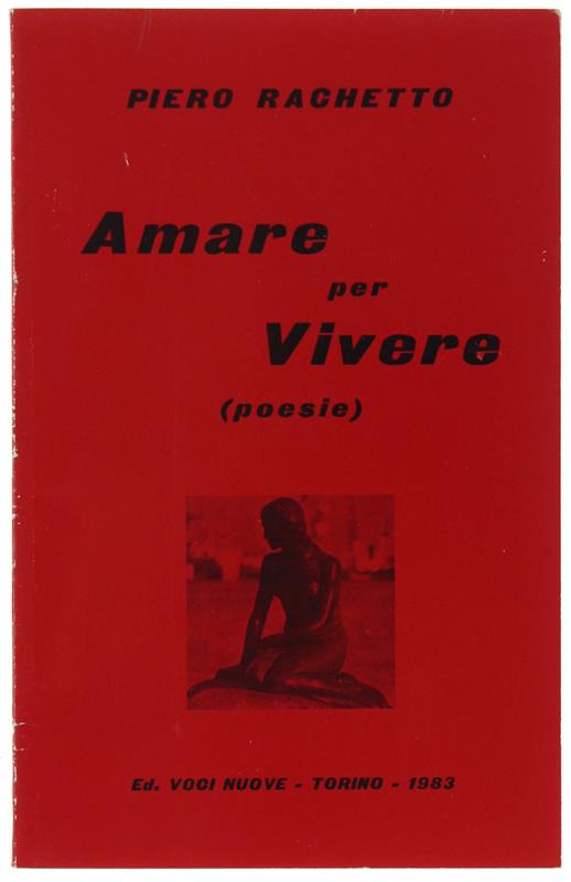 Amare Per Vivere (Poesie) - Piero Sacchetto - copertina