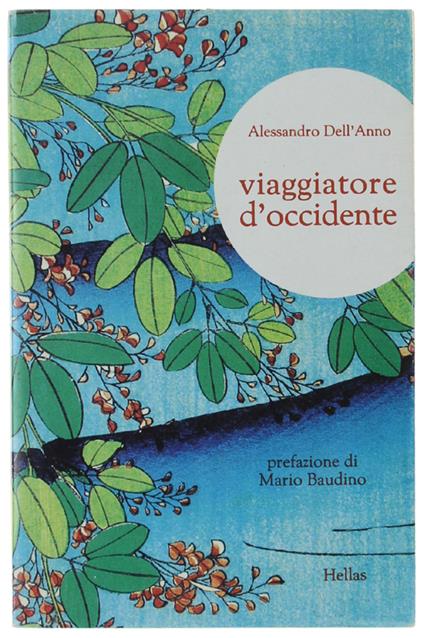 Viaggiatore D'Occidente. Prefazione Di Mario Baudino - Alessandro Dell'Anno - copertina