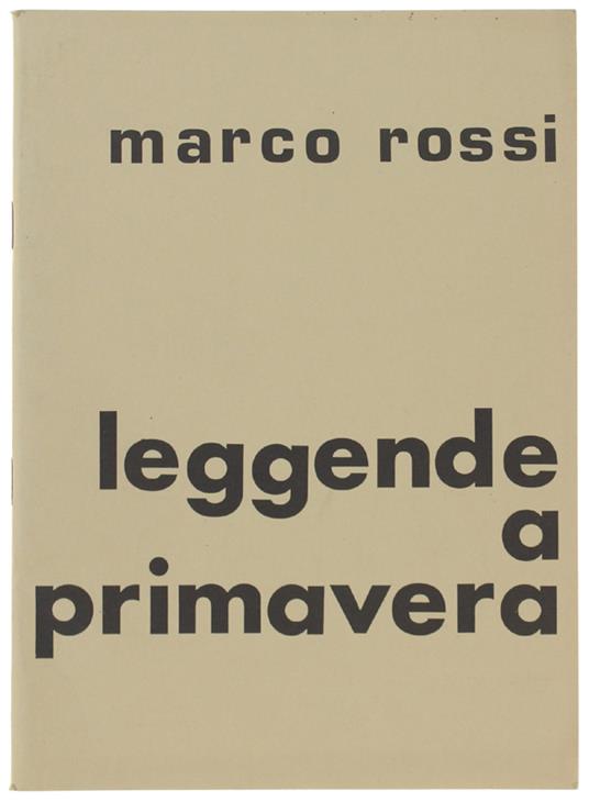 Leggende A Primavera - Marco Rossi - copertina