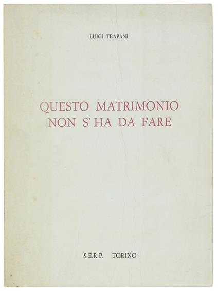 Questo Matrimonio Non S'Ha Da Fare - Luigi Trapani - copertina