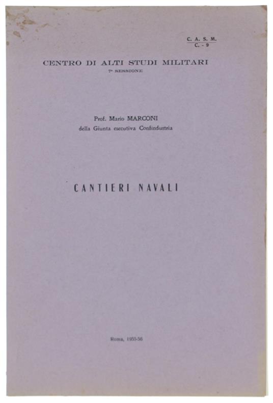 Storia E Attività Dei Cantieri Navali - Mauro Marconi - copertina