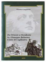 Da Oriente A Occidente Io Giuseppe Balsamo Conte Di Cagliostro