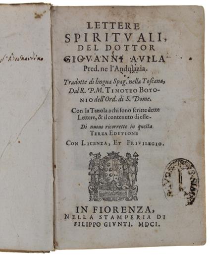 Lettere Spirituali Del Dottor Giovanni Avila Pred.Ne L'Andulazia Tradotte Di Lingua Spag. Nella Toscana Dal R.P.M. Timoteo Botonio Dell'Ord. Di S. Dome. .. - Julian de Avila - copertina