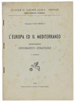 L' Europa Ed Il Mediterraneo. Lineamenti Geografico-Strategici