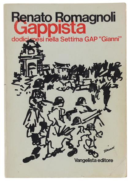 Gappista. Dodici Mesi Nella Settima Gap "Gianni" - Renato Romagnoli - copertina