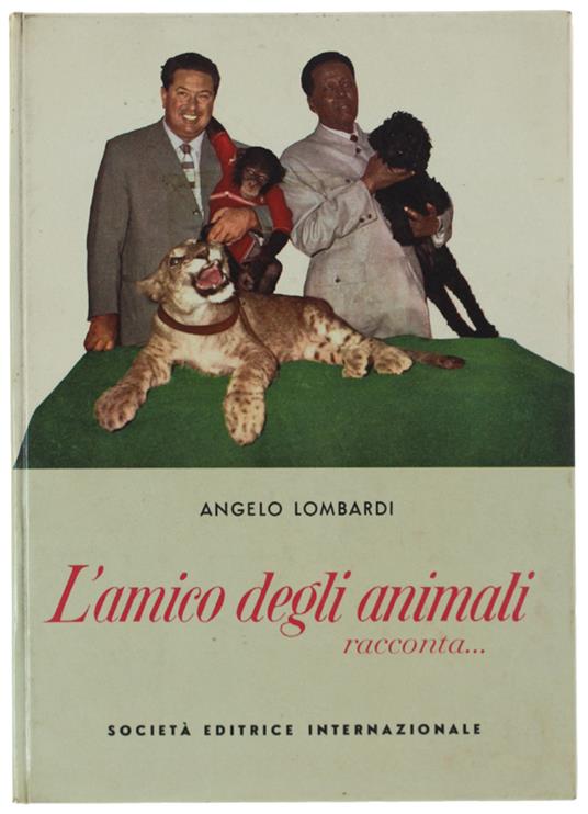 L' Amico Degli Animali Racconta.. - Angelo Lombari - copertina