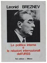 La Politica Interna E Le Relazioni Internazionali Dell'Urss