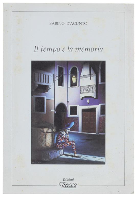 Il Tempo E La Memoria - Sabino D'Acunto - copertina