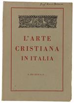 L' Arte Cristiana In Italia