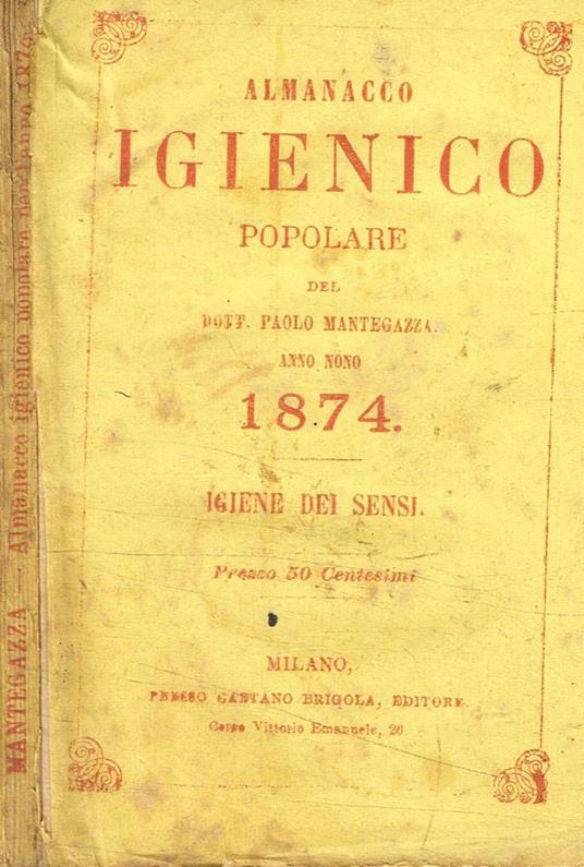 Almanacco igienico popolare. Anno IX, 1874 - Paolo Mantegazza - copertina