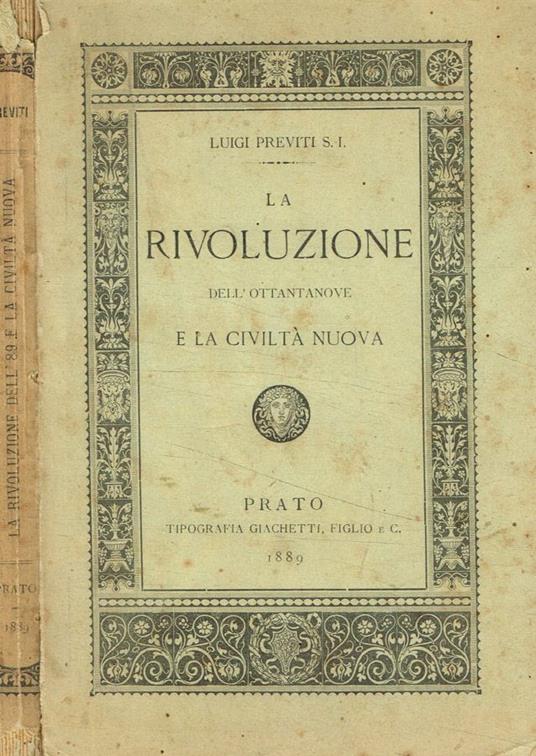 La rivoluzione dell'ottantanove e la civiltà nuova - Luigi Previti - copertina