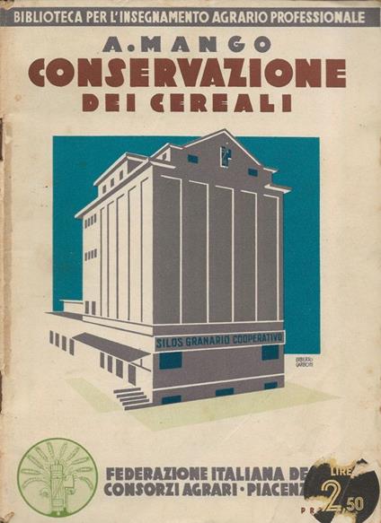 La conservazione dei cereali - Achille Mango - copertina