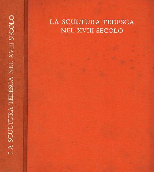 La scultura Tedesca nel secolo XVIII - copertina