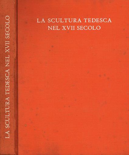 La scultura Tedesca nel secolo XVII - copertina