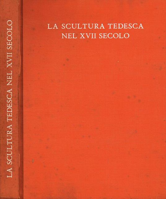 La scultura Tedesca nel secolo XVII - copertina