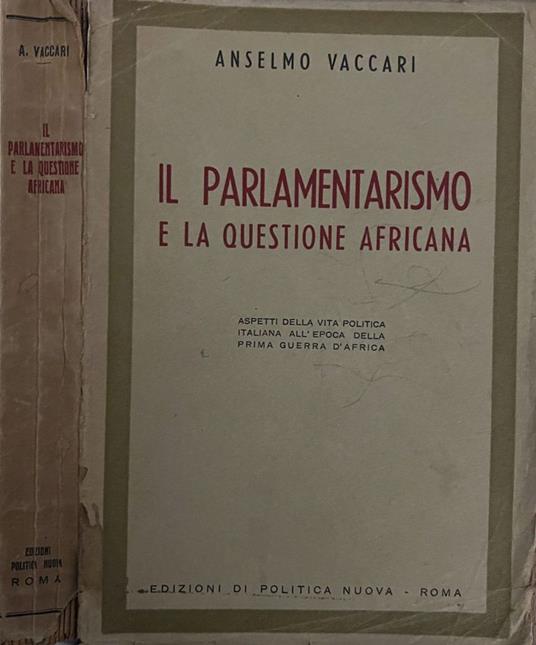 Il parlamentarismo e la questione africana - Anselmo Vaccari - copertina