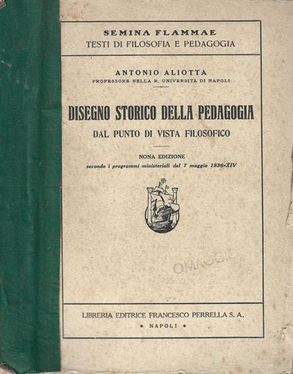 Disegno storico della pedagogia - Antonio Aliotta - copertina