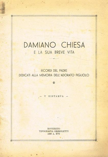Damiano Chiesa e la sua breve vita - Gustavo Chiesi - copertina