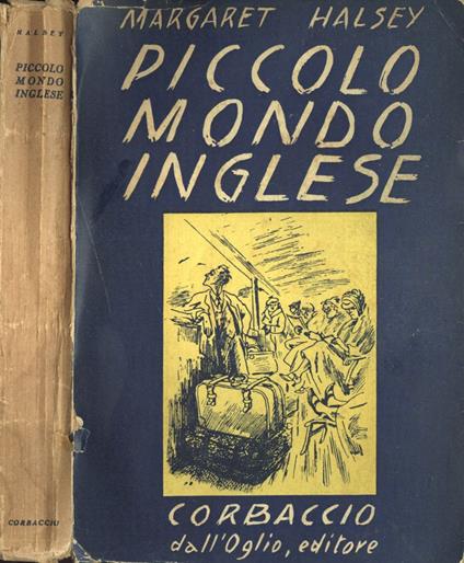 Piccolo mondo inglese - Margaret Halsey - copertina