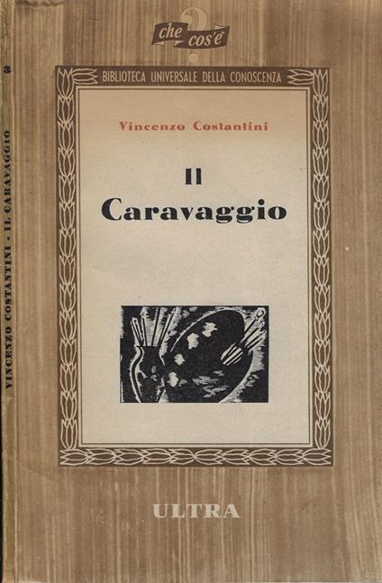 Il Caravaggio - Vincenzo Costantini - copertina