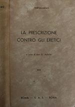 La prescrizione contro gli eretici