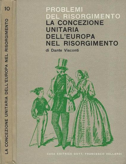 La concezione unitaria dell'Europa nel Risorgimento - Dante Visconti - copertina