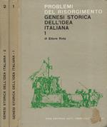 Genesi storica dell'idea italiana. Vol. I e Vol. II