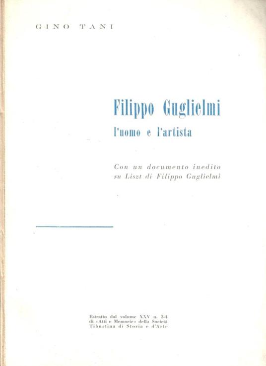 Filippo Guglielmi l'uomo e l'artista - Gino Tani - copertina