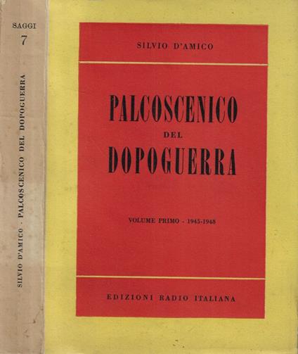 Palcoscenico del dopoguerra Vol. I- 1945-1948 - Silvio D'Amico - copertina