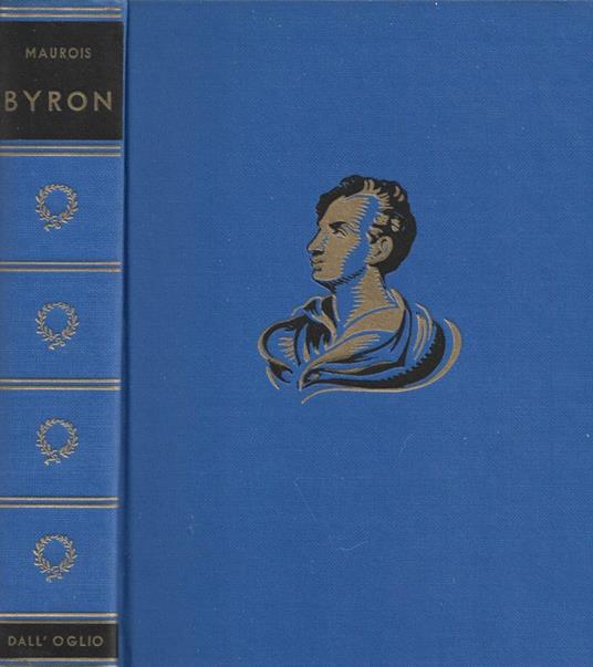 Don Giovanni o la vita di Byron - André Maurois - copertina