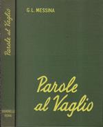 Parole al vaglio