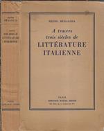 A travers trois siècles de litterature italienne