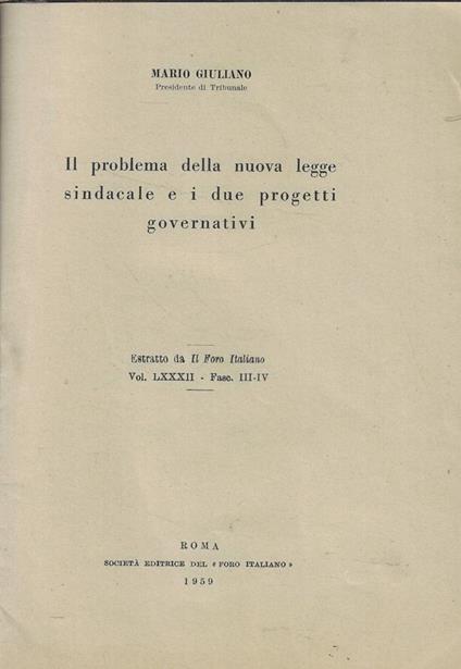 Il problema della nuova legge sindacale e i due progetti governativi - Mario Giuliano - copertina