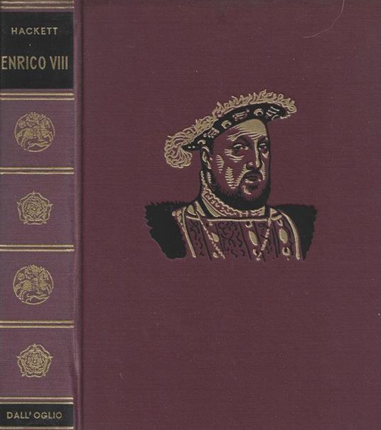 Enrico VIII - Francis Hackett - copertina