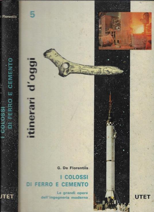 I colossi di ferro e cemento - Giuseppe De Florentiis - copertina