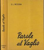 Parole al vaglio