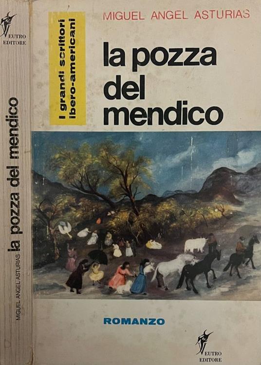 La pozza del mendico - Miguel A. Asturias - copertina