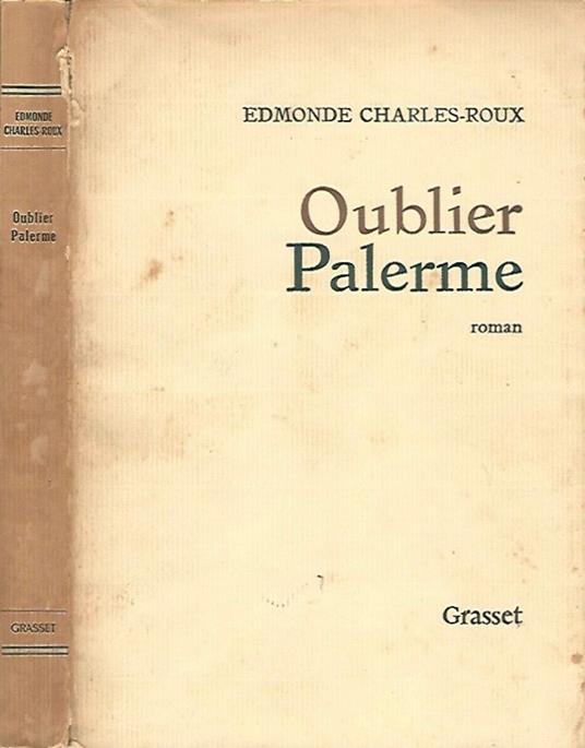 Oublier Palerme - Edmonde Charles-Roux - copertina