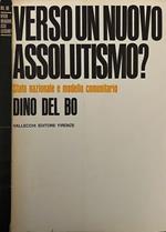 Verso un nuovo assolutismo?