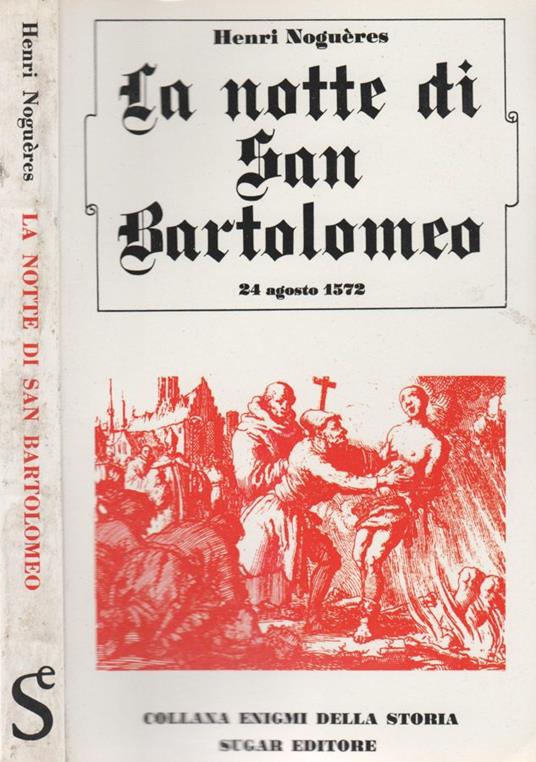 La notte di San Bartolomeo - Henri Noguères - copertina