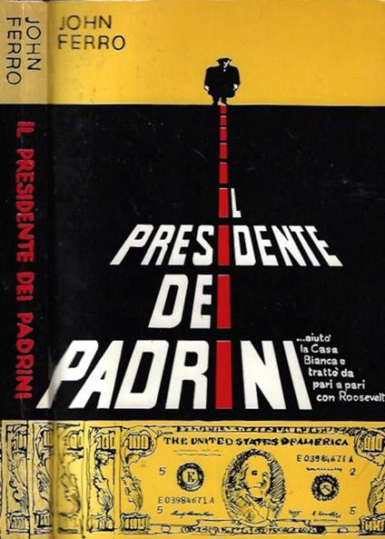 Il presidente dei padrini - John Ferro - copertina