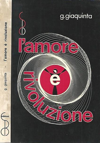 L' amore è rivoluzione - Guglielmo Giaquinta - copertina