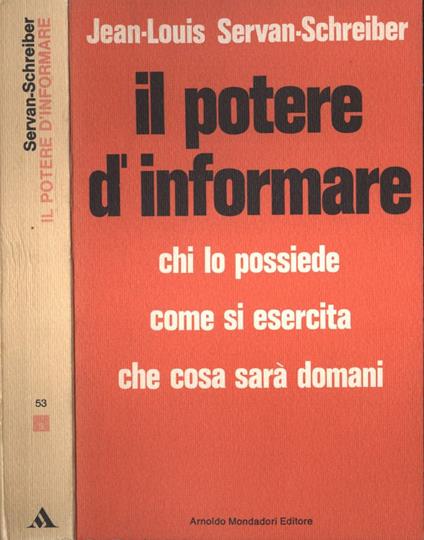 Il potere d' informare - Jean-Louis Servan-Schreiber - copertina