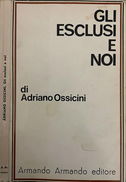 Gli esclusi e noi - Adriano Ossicini - copertina