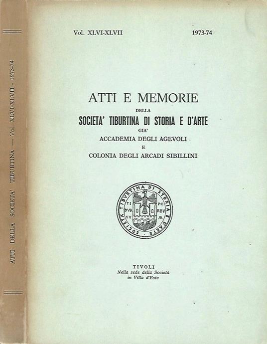 Atti e Memorie della Società Tiburtina di Storia e d'Arte - Vol. XLVI-XLVII, 1973-74 - copertina