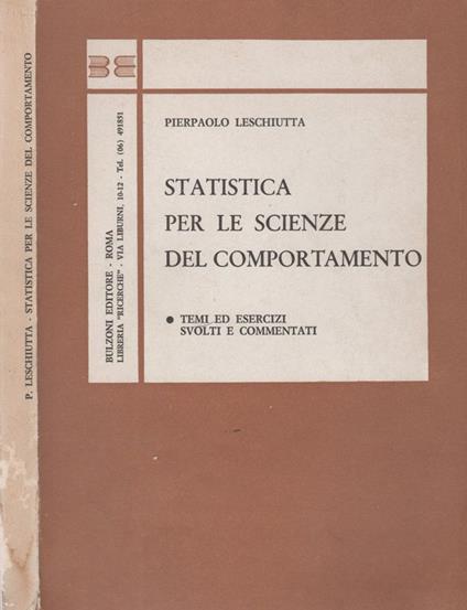 Statistica per le scienze del comportamento - Pierpaolo Leschiutta - Libro  Usato - Bulzoni Editore - Libreria "Ricerche" - | IBS